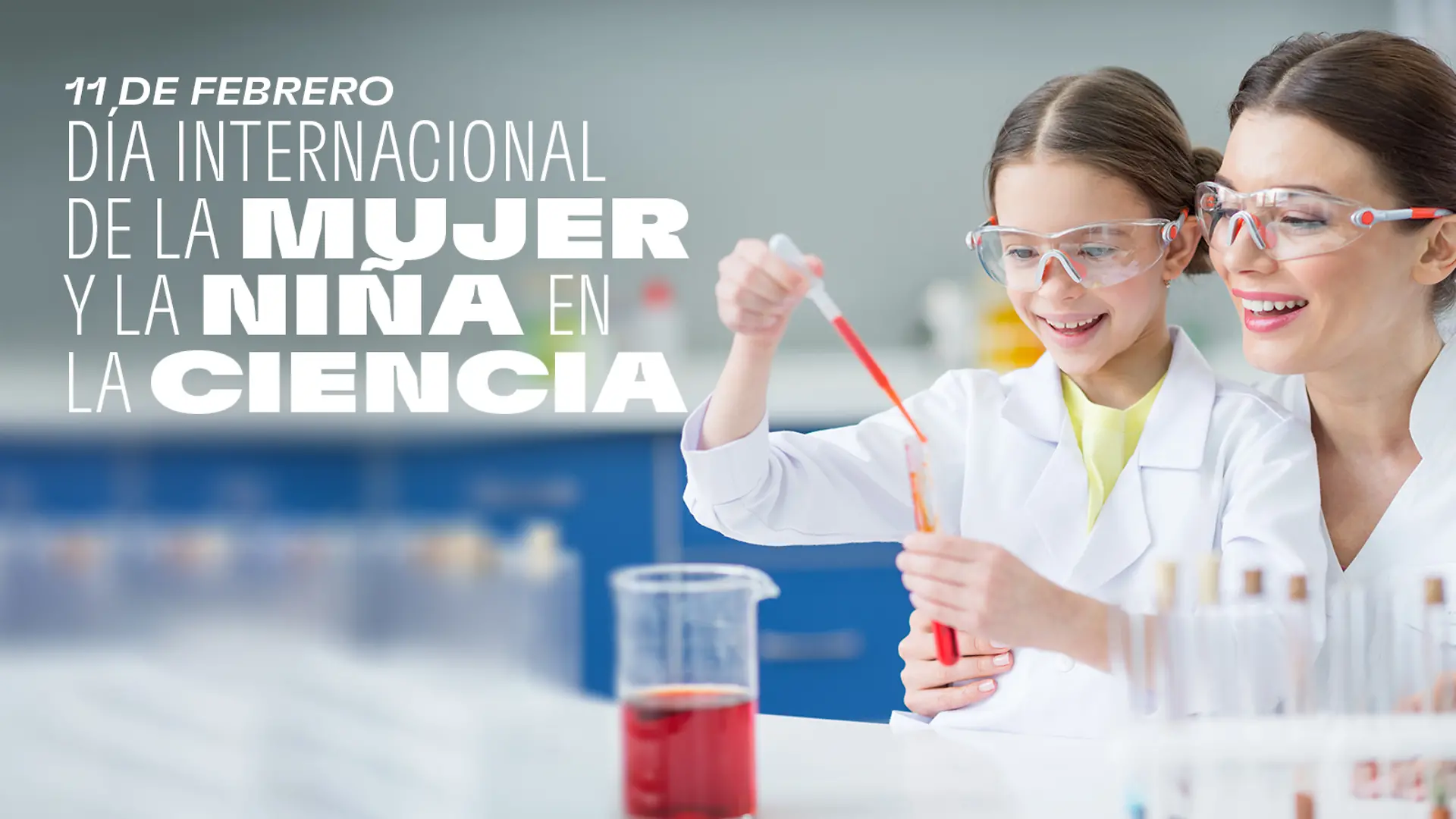 11 de febrero, Día Internacional de la Mujer y la Niña en la Ciencia